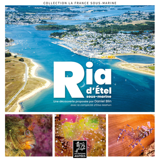 La France sous-marine : Ria d’Etel (1ère édition)