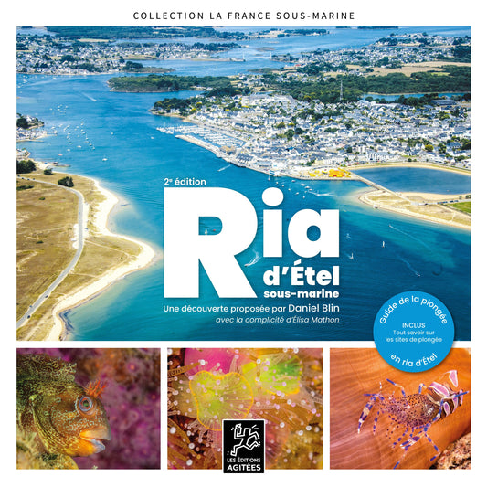 La France sous-marine : Ria d’Etel (2e édition)